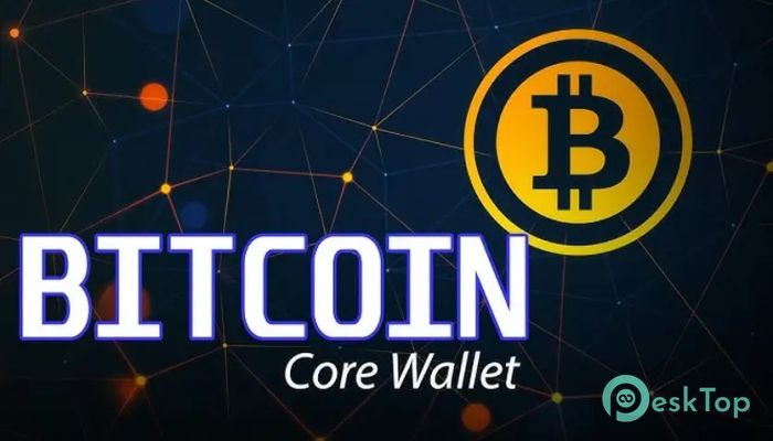 Download Bitcoin Core 30.0 Free Full Activated